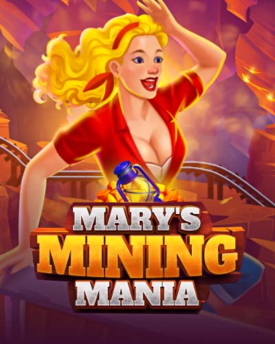 Mary’s Mining Mania