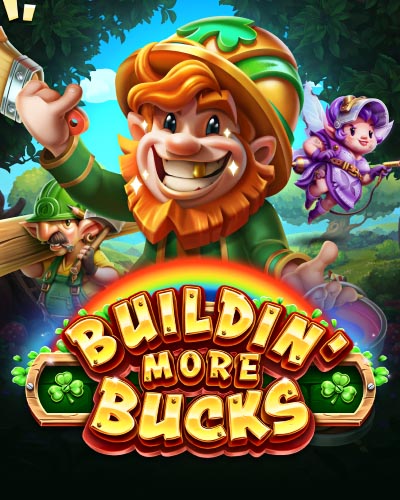Buildin' More Bucks